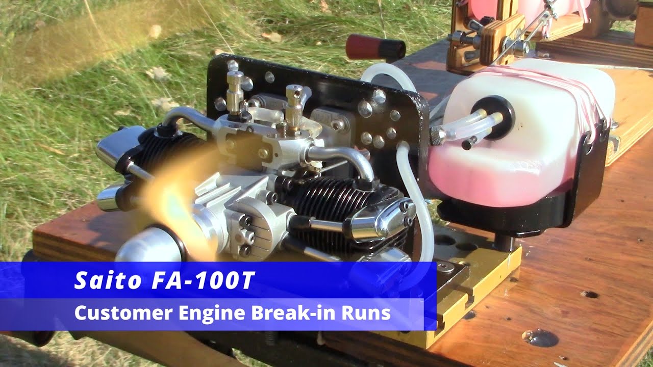 Saito FA-100T Customer Engine Break-in Runs