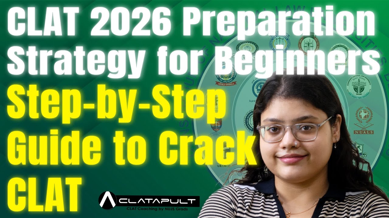 CLAT 2026 Preparation Strategy for Beginners | Step-by-Step Guide to Crack CLAT