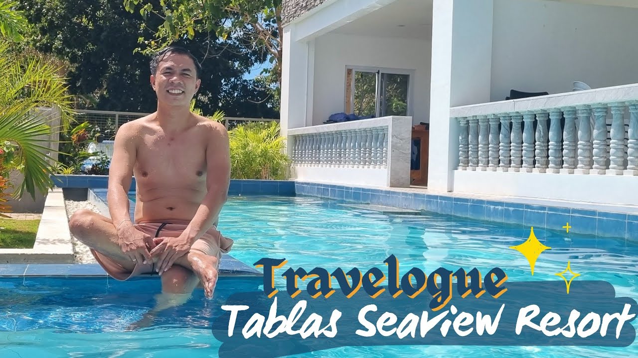 TRAVELOGUE: TABLAS SEAVIEW RESORT | FERROL, ROMBLON #romblonphilippines #exploreph #travel #nature
