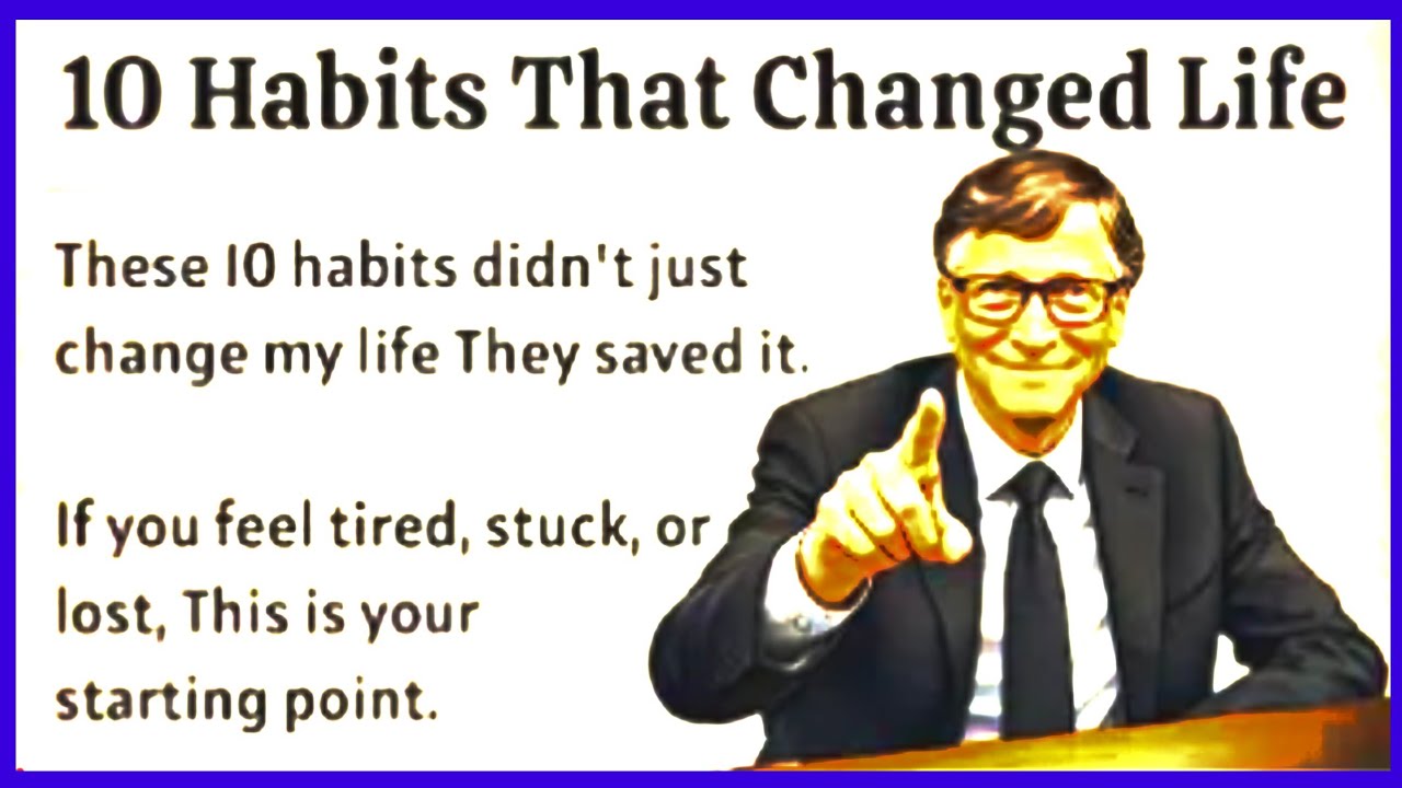 HKsIn this video I share10 habits that changed my life and helped me grow personally while improving