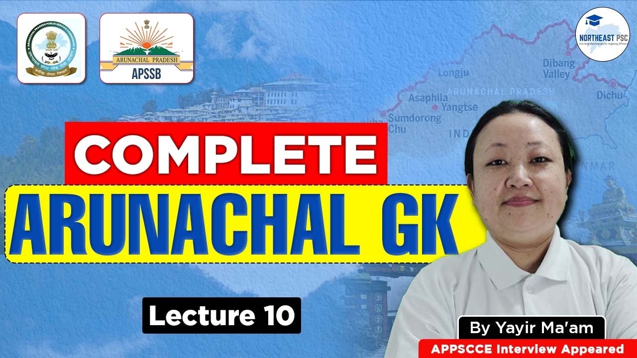 Arunachal GK for APPSCCE | Most Important for APCS Exam | APSSB | APPSC