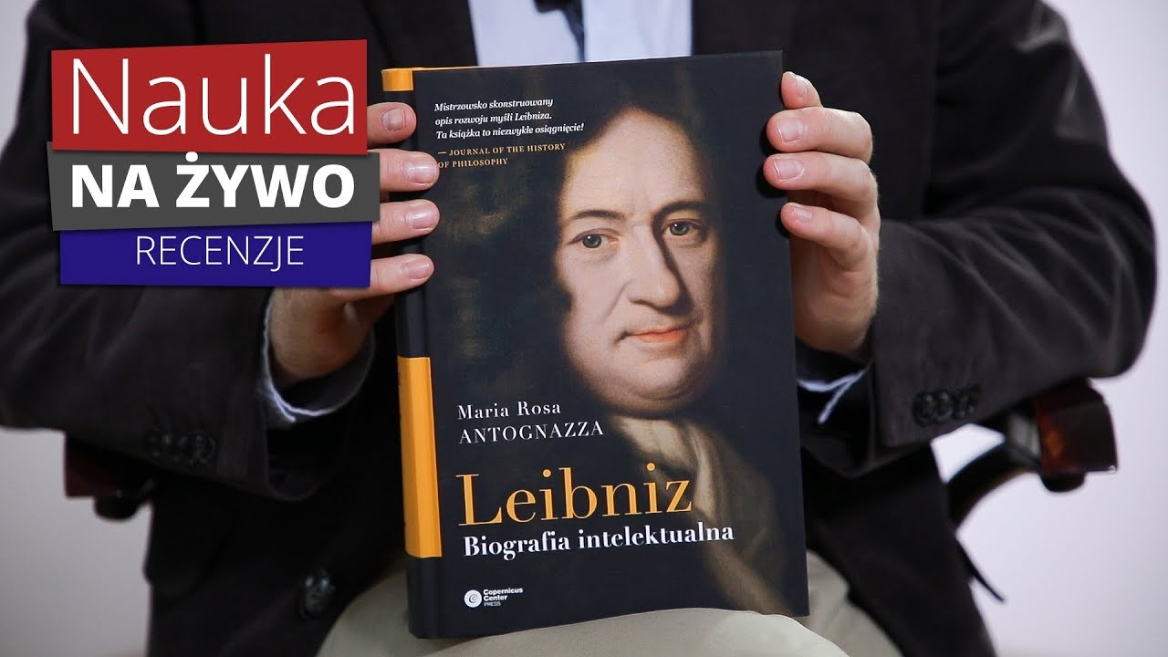 Leibniz jako naukowiec, filozof, pracownik, krętacz | Recenzje #6