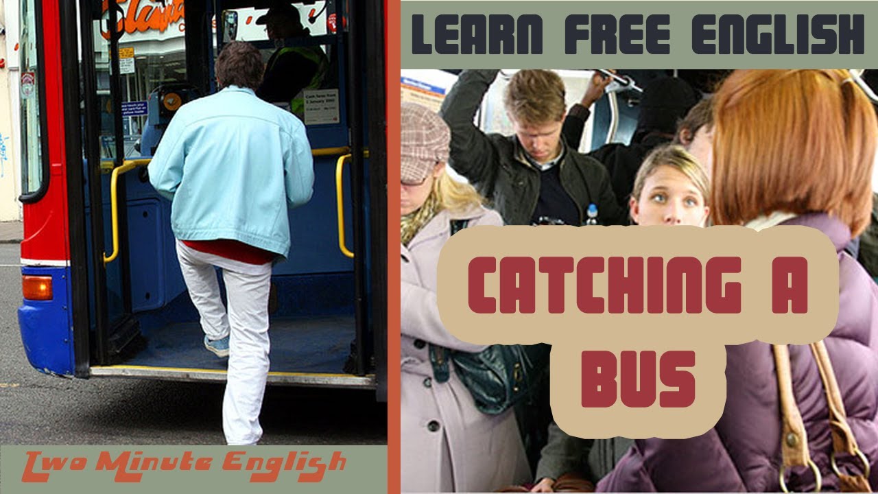 Catching a Bus - Learn English Conversation