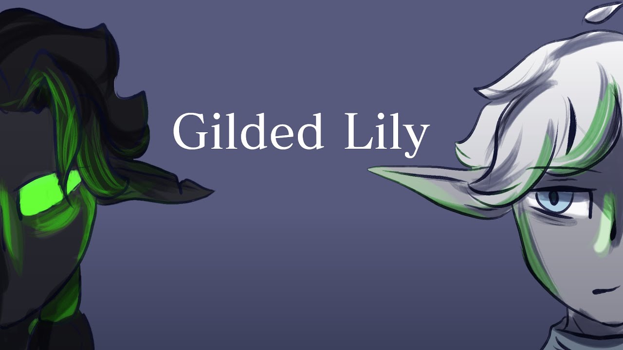 GILDED LILY - Ruined Reality Sketch PMV