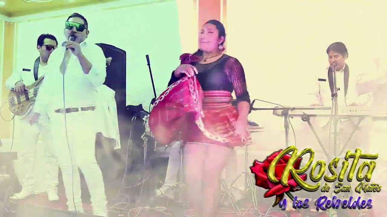 rosita de san mateo  mix huaylas - juliaca