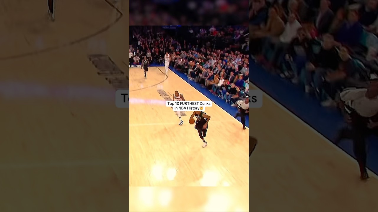Top 10 FURTHEST Dunks in NBA History!🤯
