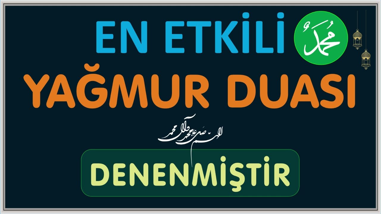 Yağmur Duası - DENENMİŞTİR.