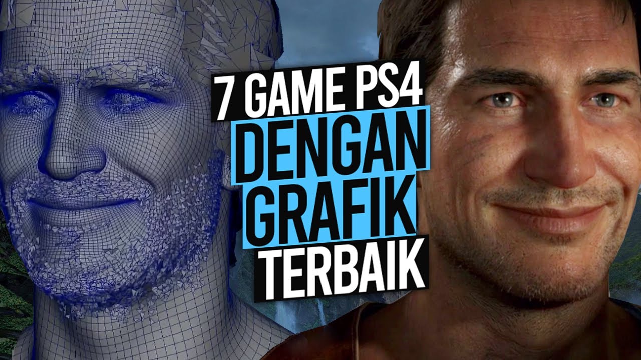 7 GAME PS4 Dengan Grafik Terbaik (2013-2020)