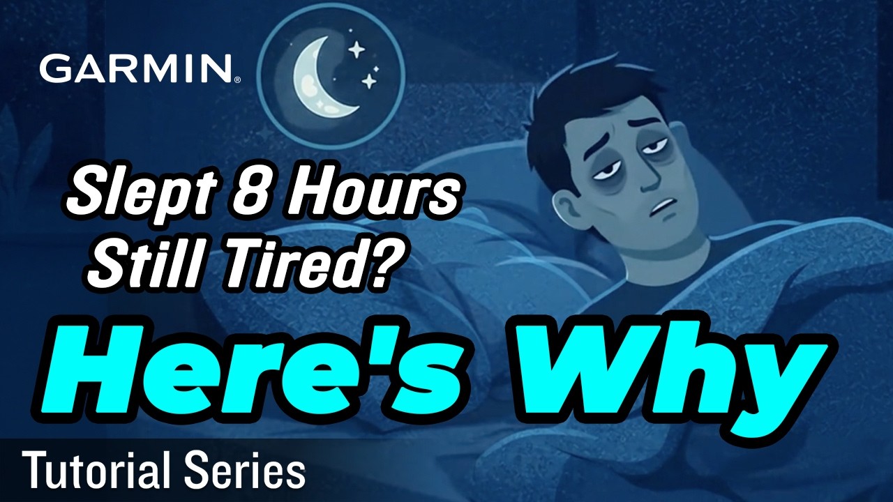 Tutorial &ndash; Slept 8 Hours but Still Tired? Garmin Sleep Score, Sleep Coach & Nap Detection Explained