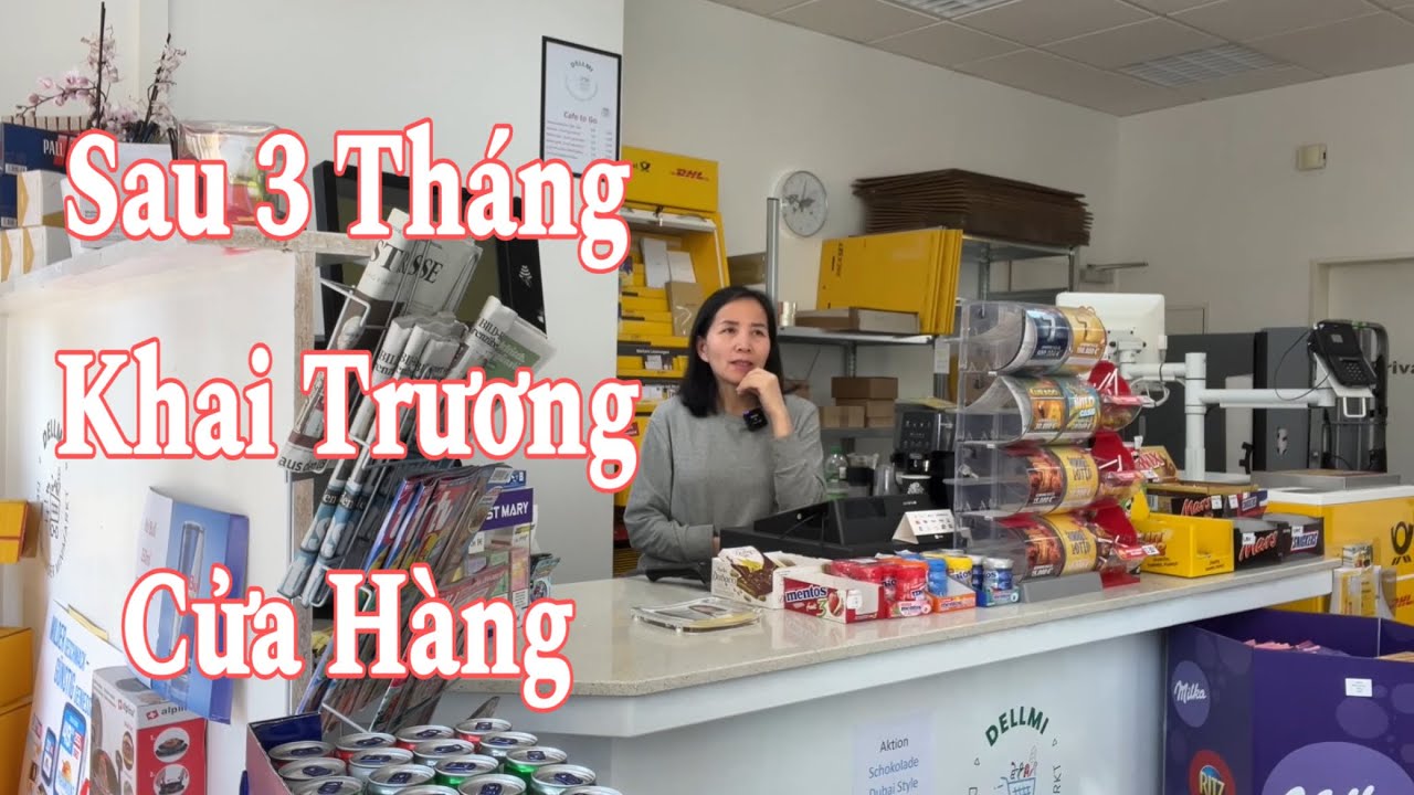 Sau 3 tháng khai trương cửa hàng công việc ra sao? | Người Việt ở Đức | Cuộc sống ở Đức