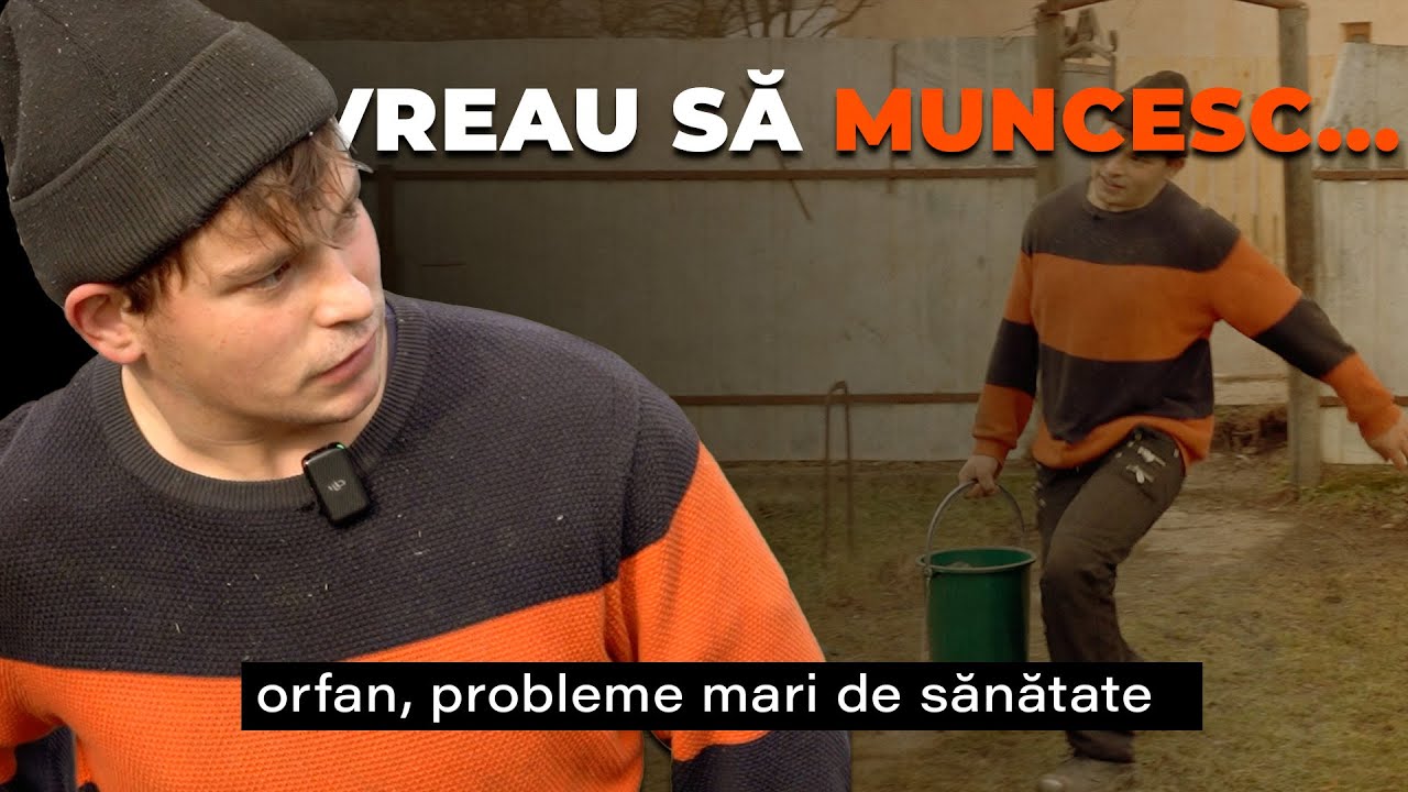 Orfan și bolnav, dar nu cere milă | Vrea doar să muncească!