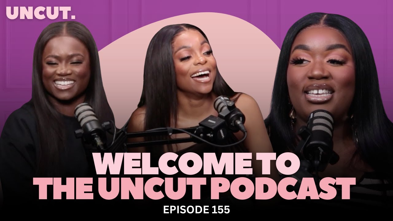 WE’VE REBRANDED - WELCOME TO THE UNCUT PODCAST! | EP. 155 | The Uncut Podcast