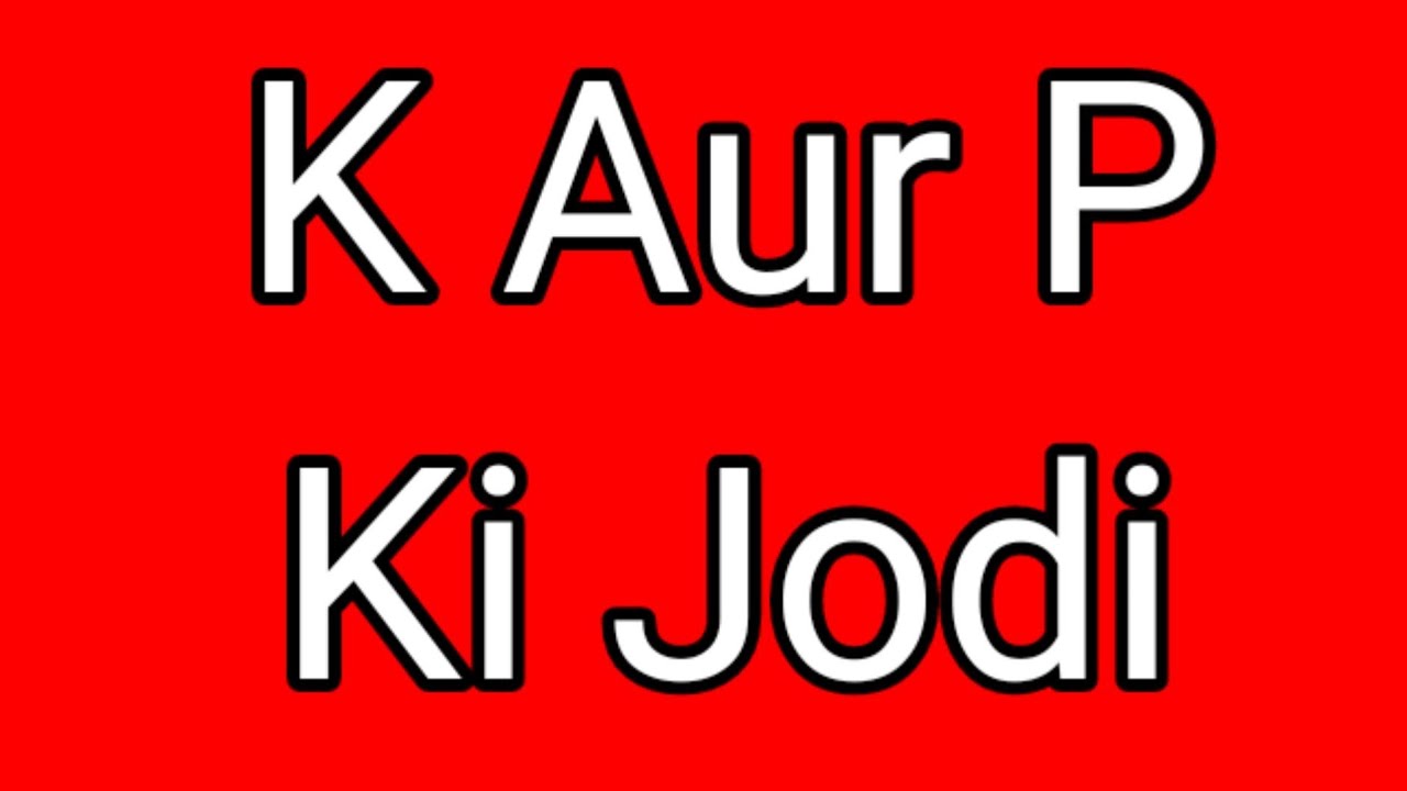 P Aur k Naam Ki Jodi 2022 | P Aur K Whatsapp Status | K Aur P Name Status | P Aur K Ki Jodi 2023