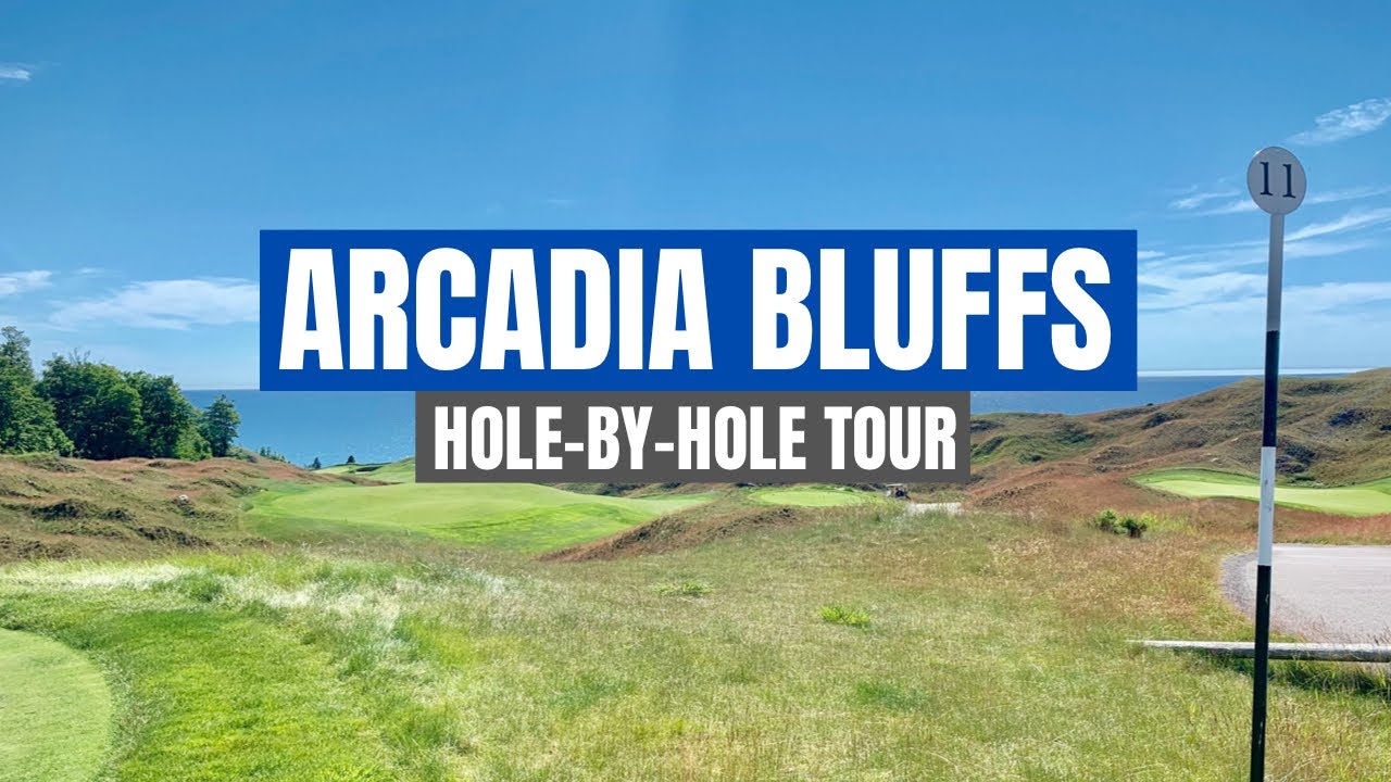 Arcadia Bluffs Golf Course | A Hole-By-Hole Tour