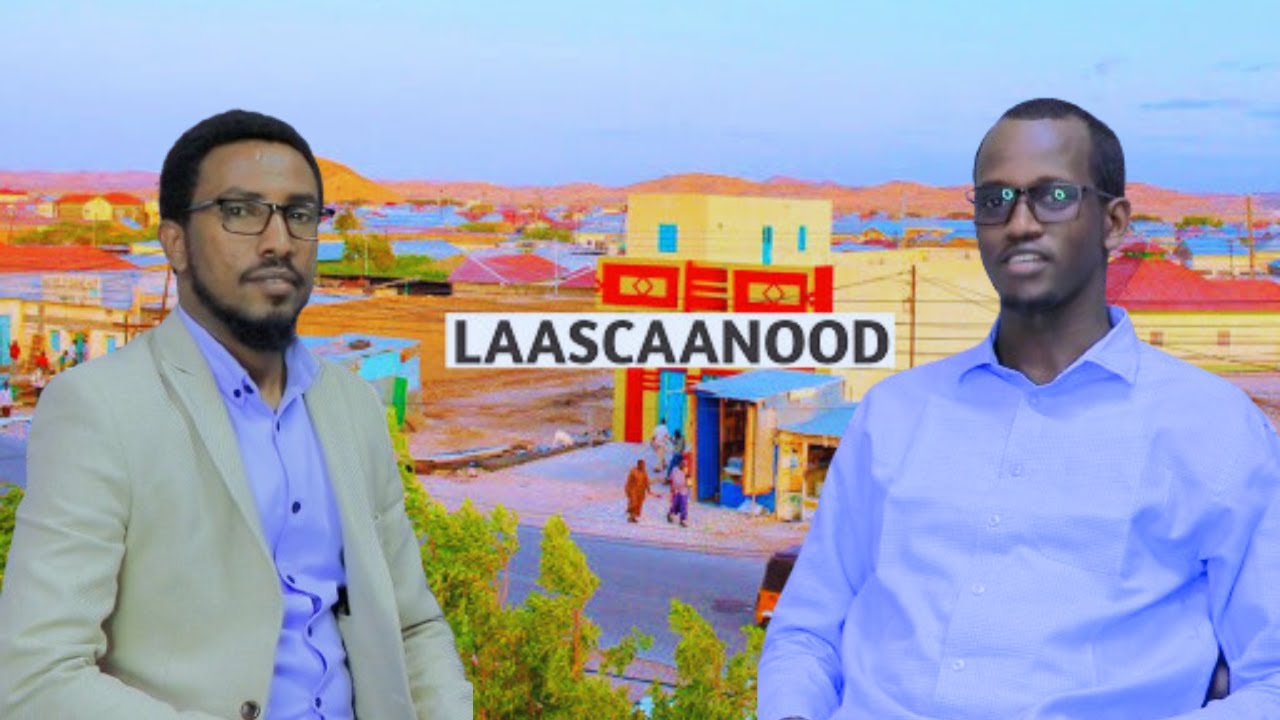 Laascaanood Maxaan ku soo arkay ? Xaaladaha taagan 1aad