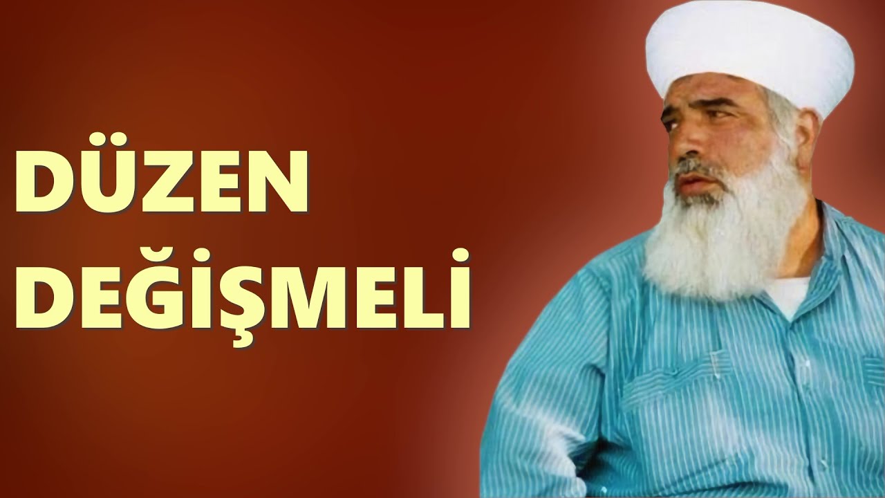 #timurtaşhoca  HOCA EFENDİ SOHBETLERİ / DÜZEN DEĞİŞMELİ