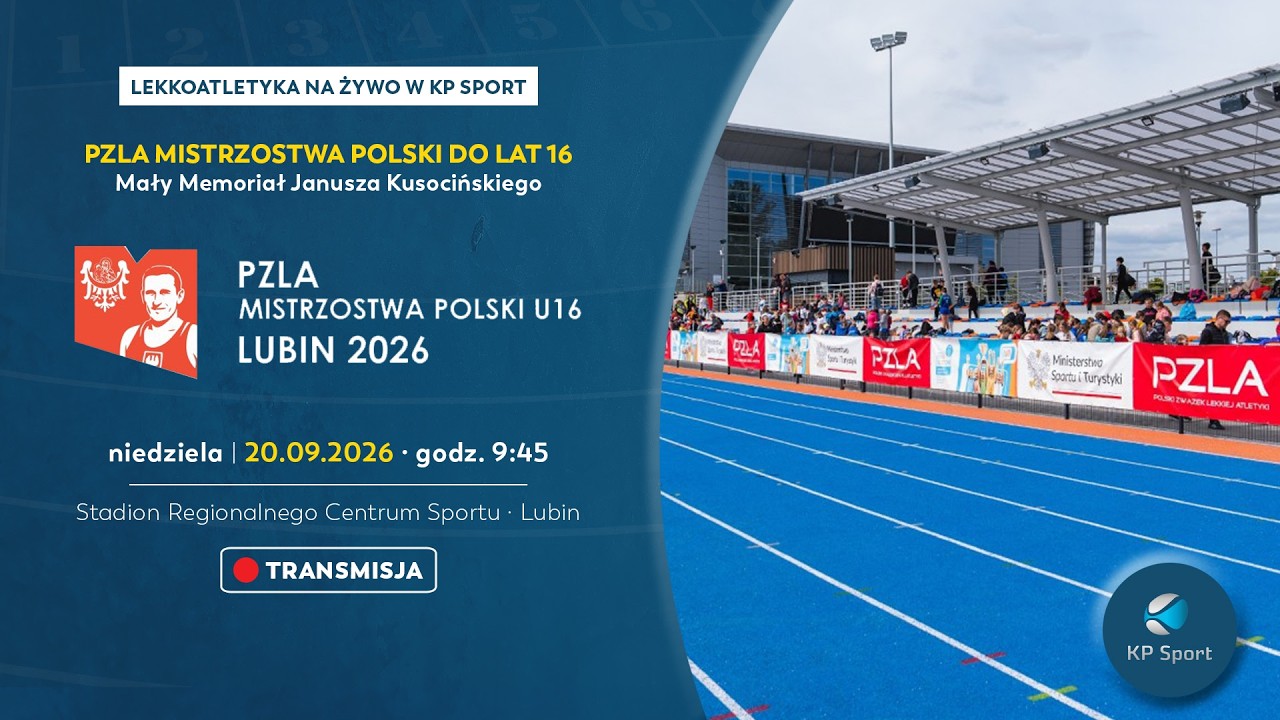 PZLA Mistrzostwa Polski U16 w Lekkiej Atletyce - Lubin / 🔴LIVE / Dzień 2 [20.09.2026]