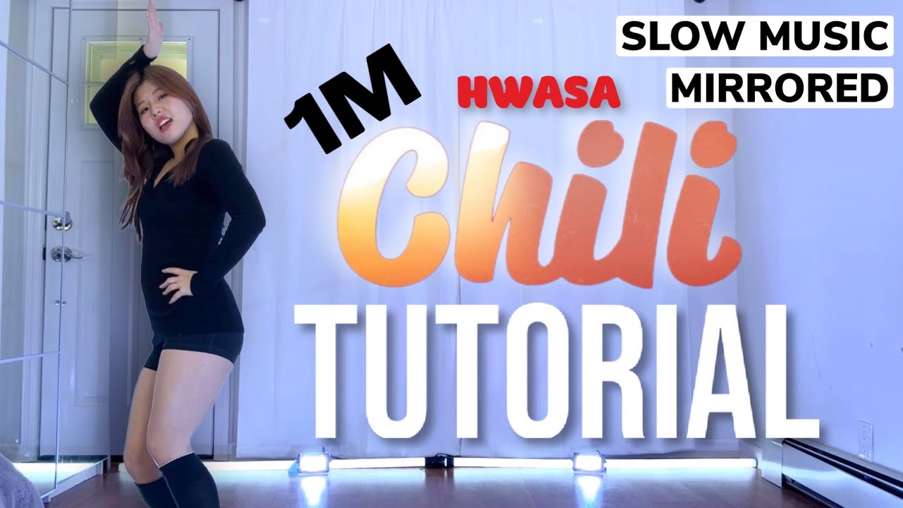 [SLOW MUSIC] 화사(HWASA) X SWF2 'Chili' Challenge Dance Tutorial 1M Choreography | MIRRORED