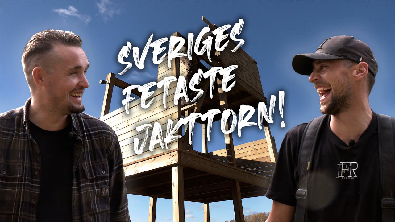 Vi bygger Sveriges fetaste jakttorn! | Jakt är Jakt