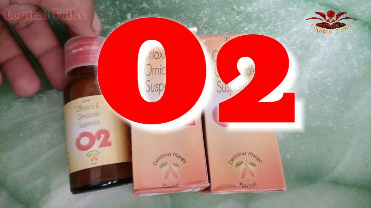 O2 syrup for baby | o2 syrup uses in hindi | ofloxacin ornidazole suspension o2 |