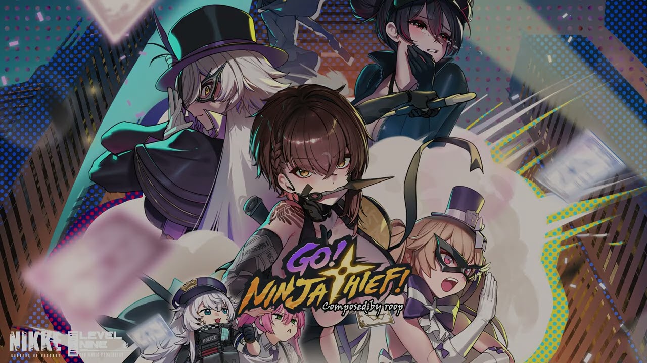 GO! NINJA THIEF!  [GODDESS OF VICTORY : NIKKE OST]