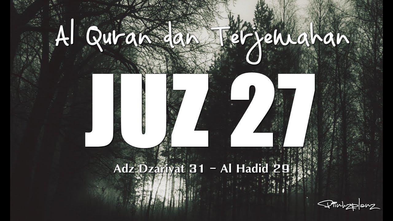 Juzz 27 Al Quran dan Terjemahan Indonesia