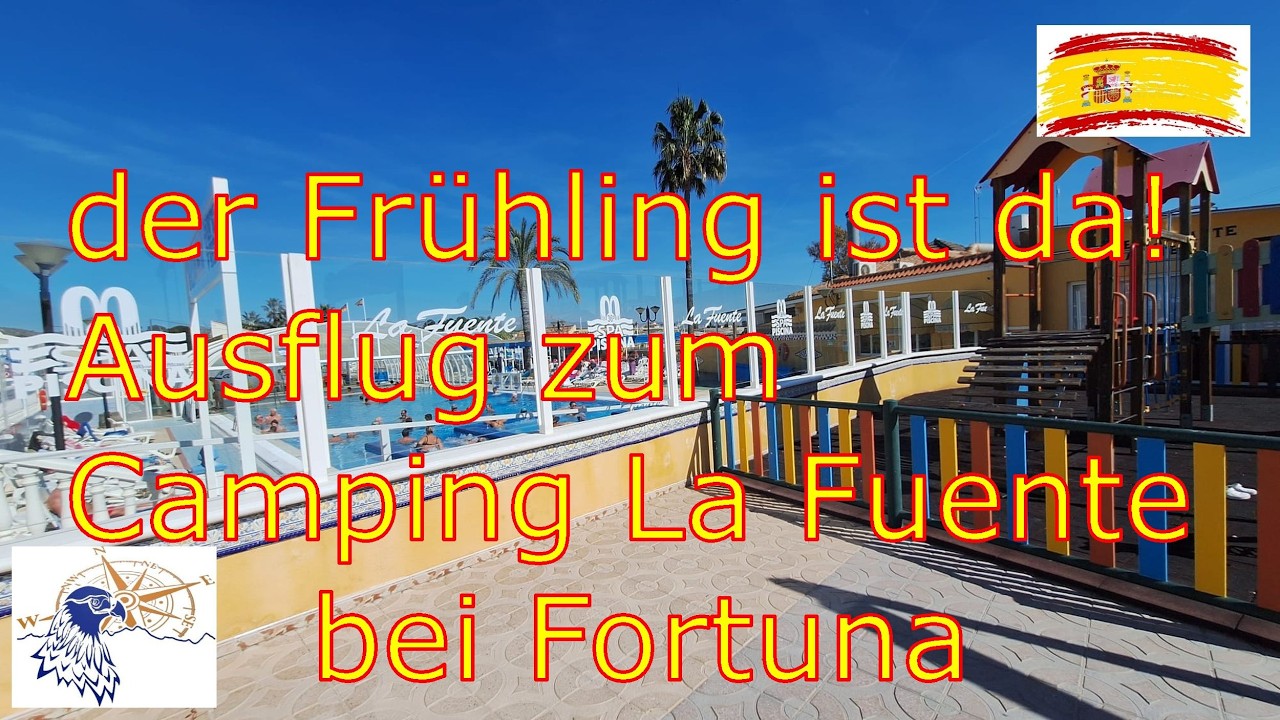 Der Fr&uuml;hling hat sich endlich blicken lassen und es geht zum Camping La Fuente an der Therme Fortuna