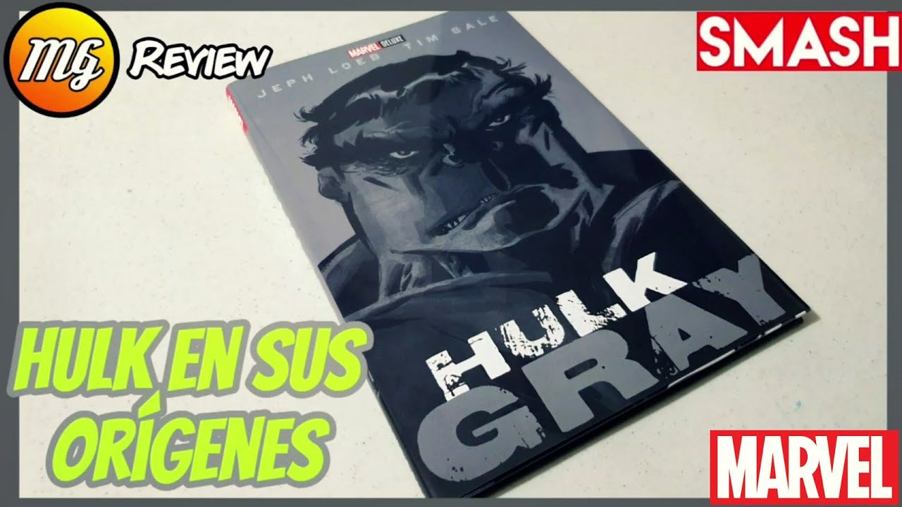 Hulk Gray. Smash. Marvel Cómics México. Review. Hulk en sus orígenes por Jeph Loeb y Tim Sale.