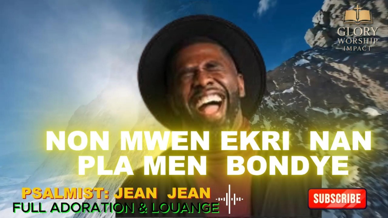 NON MWEN EKRI NAN PLA MEN BONDYE PSALMIST JEAN JEAN