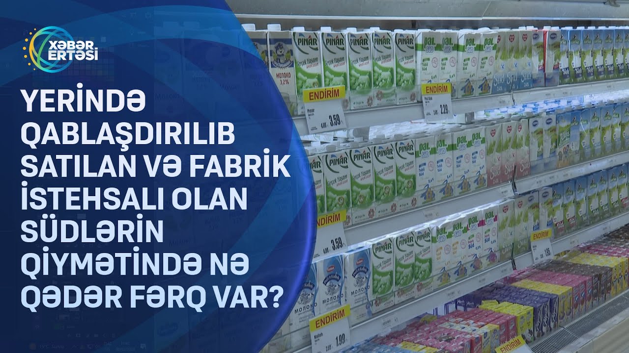 Zavod istehsalı olan südlə kənd südü arasında kəskin qiymət fərqi var