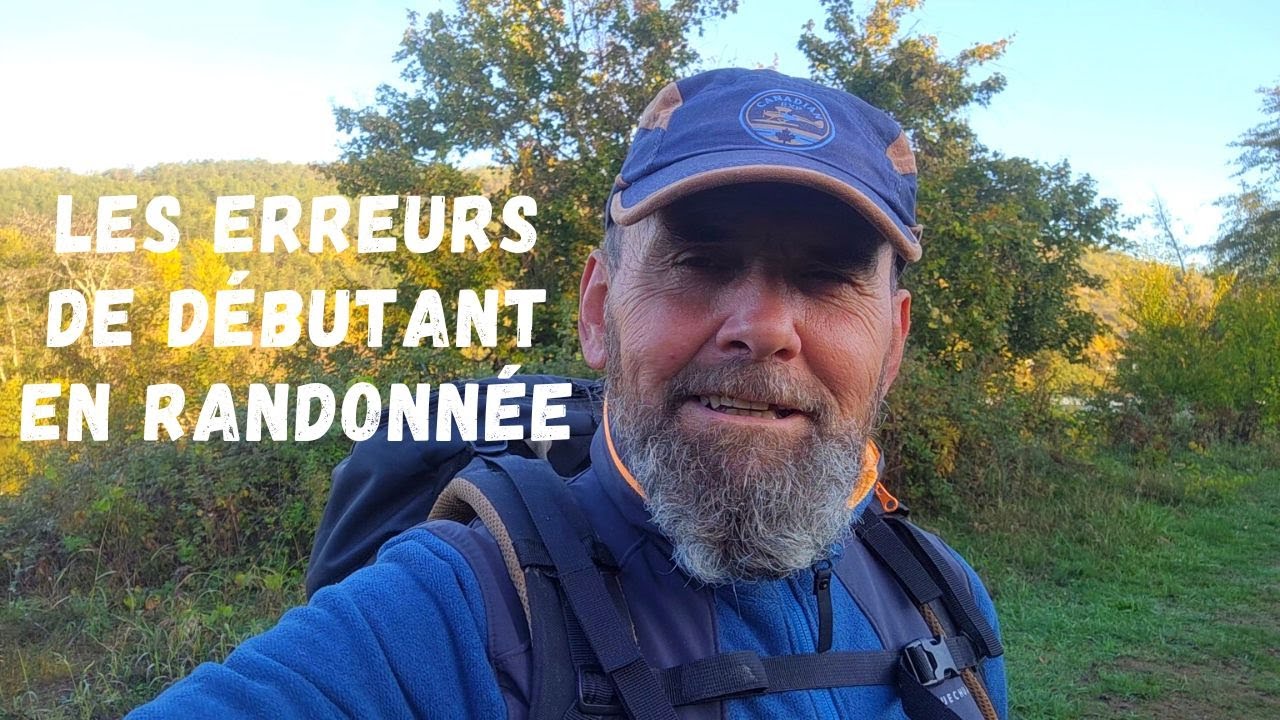 Les 8 erreurs de débutant en randonnée !