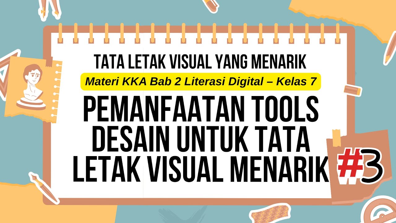 Materi KKA Kelas 7 TERLENGKAP‼️ | Tata Letak Visual Menarik Menggunakan Tools Desain