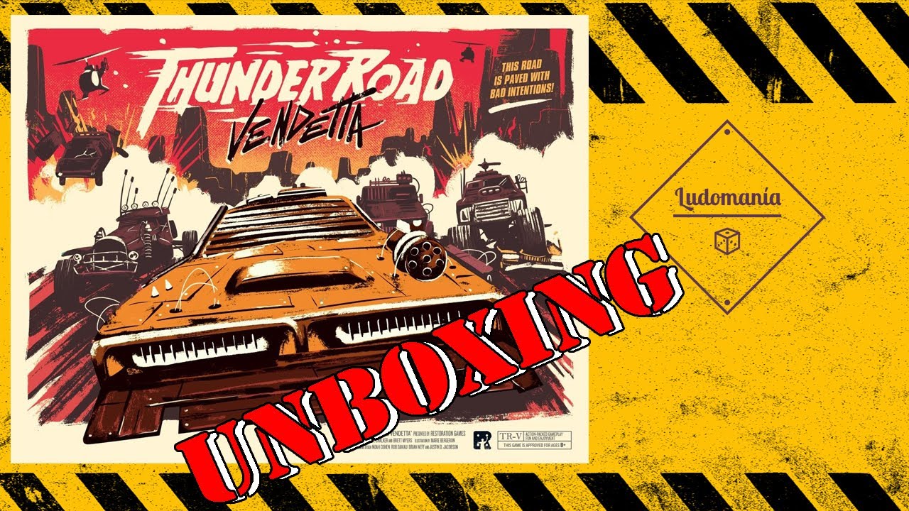 Ludomanía: Unboxing Thunder Road: Vendetta
