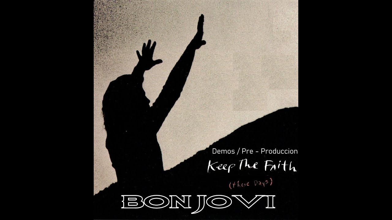 Bon Jovi / Pre - Production / Keep The Faith And These Days