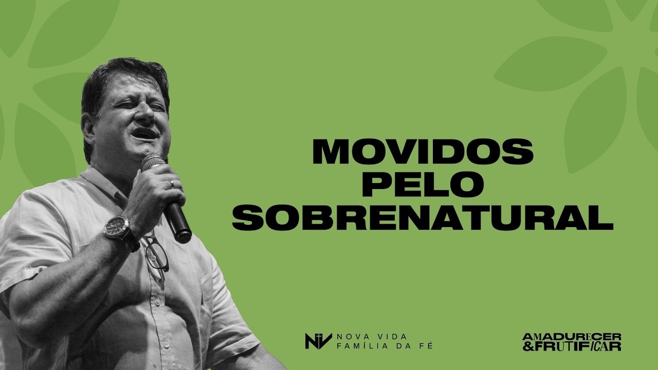 Movidos pelo Sobrenatural | Pastor Marcos Alves
