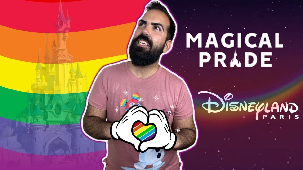 MAGICAL PRIDE  Disneyland Paris 2019