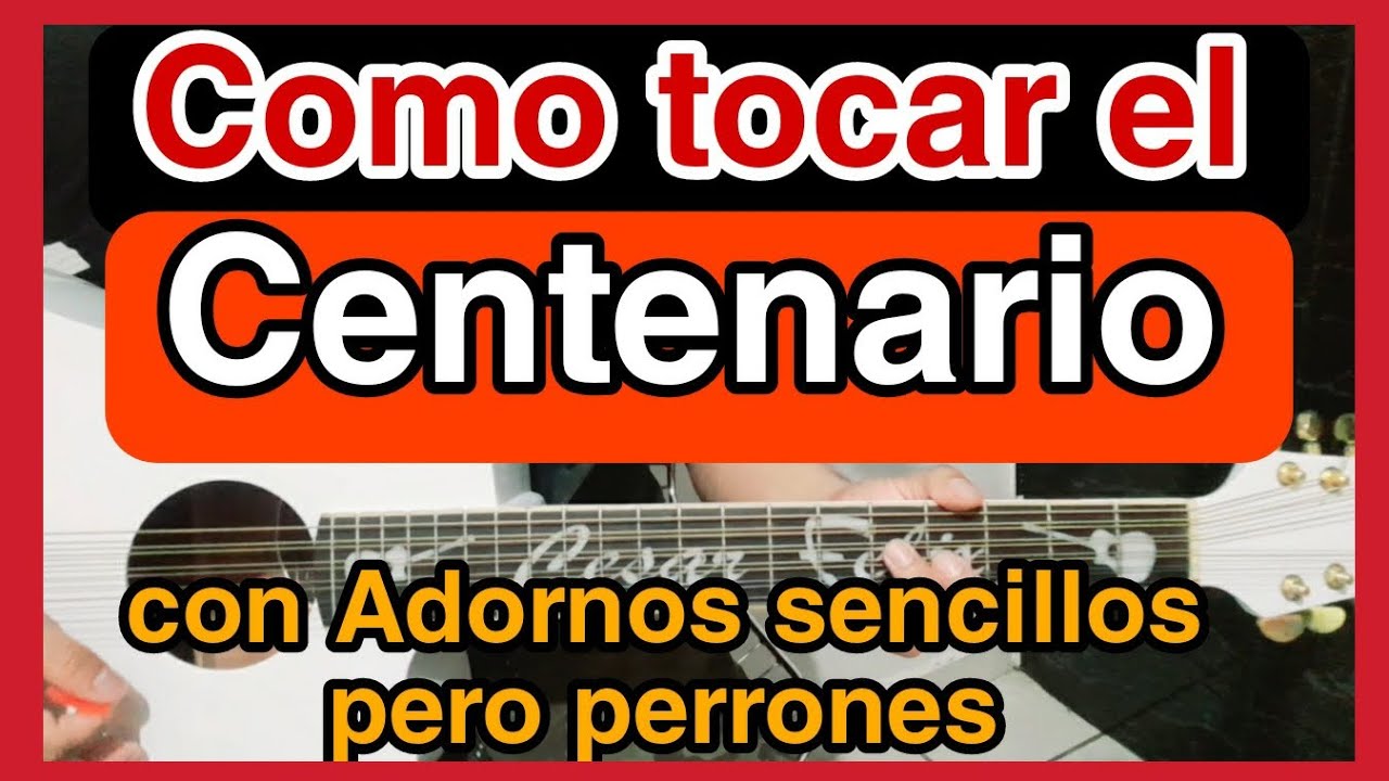 ⚠️Como tocar el CENTENARIO con adornos sencillos pero perrones⚠️