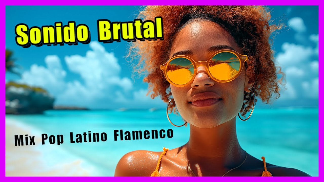 Mix Pop Latino Flamenco Reggaetón Moderno Fusión 🎸❤️