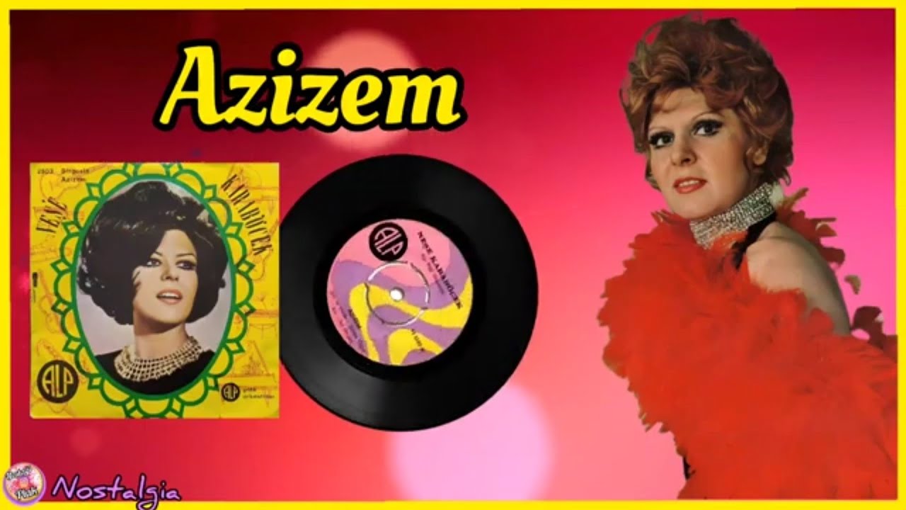 Neşe Karaböcek - Azizem (Orjinal 45'lik Plak Kayıtları )