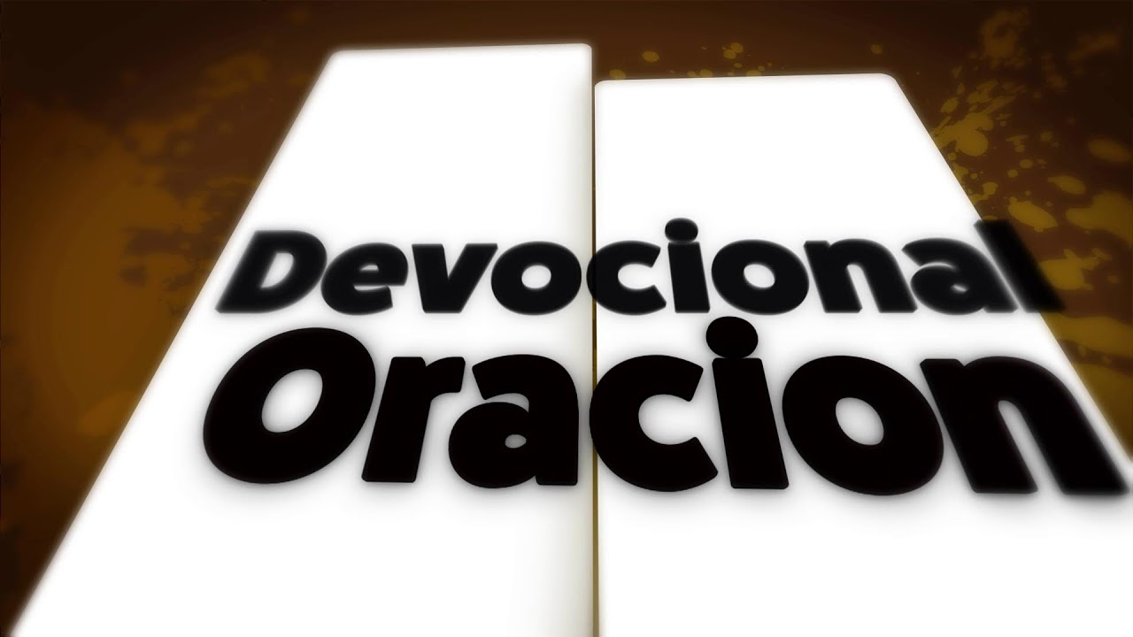 Devocional y Oracion de medio dia - 