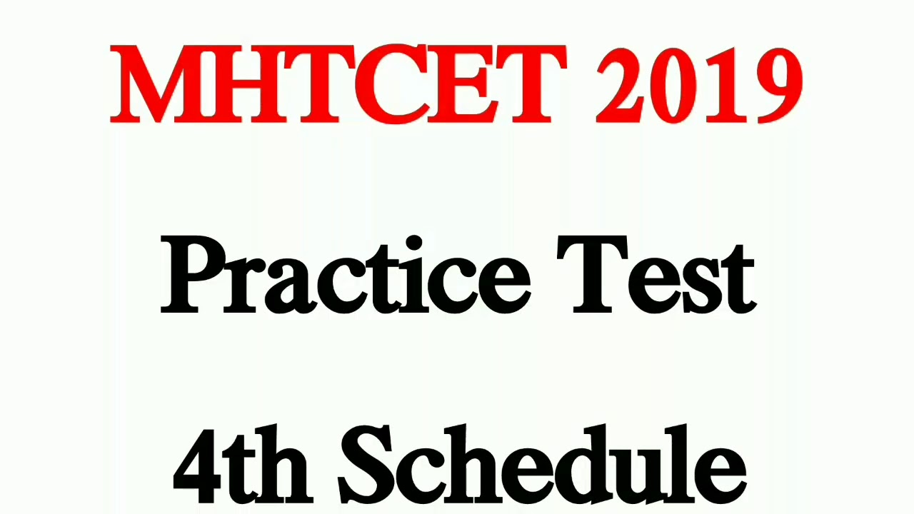 MHTCET 2019 Practice Test Schedule