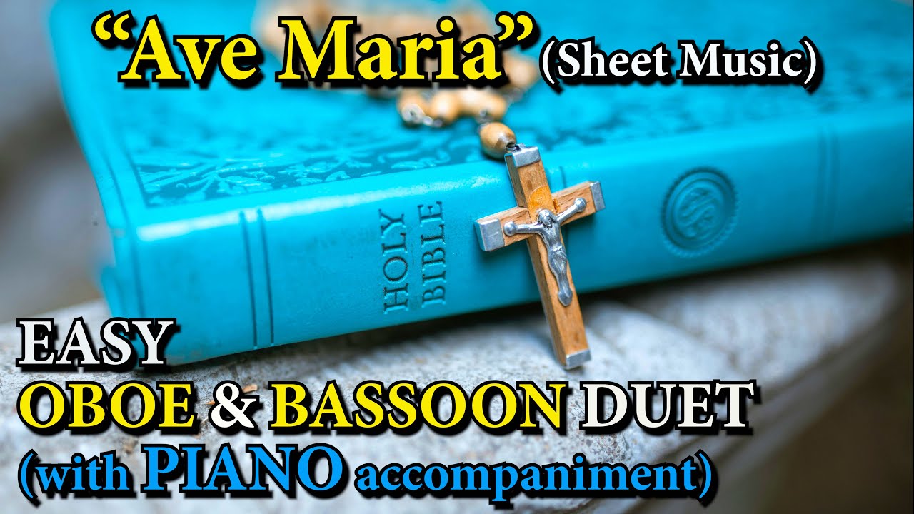 "Ave Maria" (Gounod) - Beautiful version for OBOE & BASSOON DUET and PIANO (Sheet Music)
