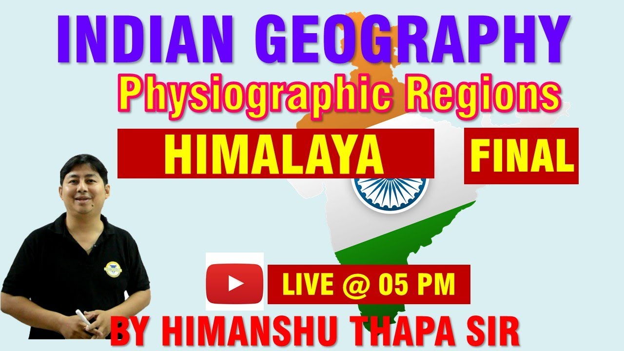 Himalaya Ranges - Final | PHYSICAL DIVISION OF INDIA | UPSC|UPPCS|BPSC|UKPCS|CDS|INDIAN GEOGRAPHY|