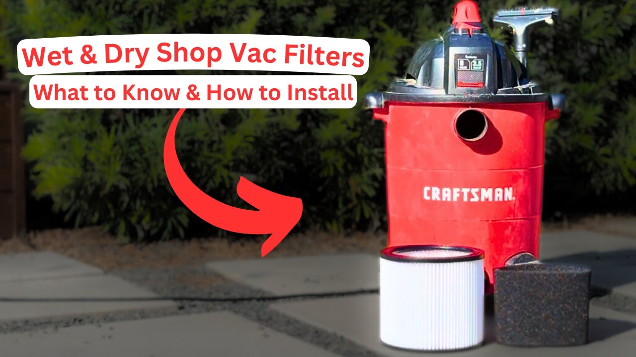 Shop Vac Air Filters: Wet vs Dry | How to Change Paper & Sponge Craftsman Filters | Wet/Dry Tips