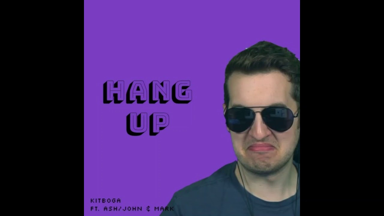 Hang Up the Call Mark Song (Kitboga ft. Ash/John & Mark) by ceilingmouse