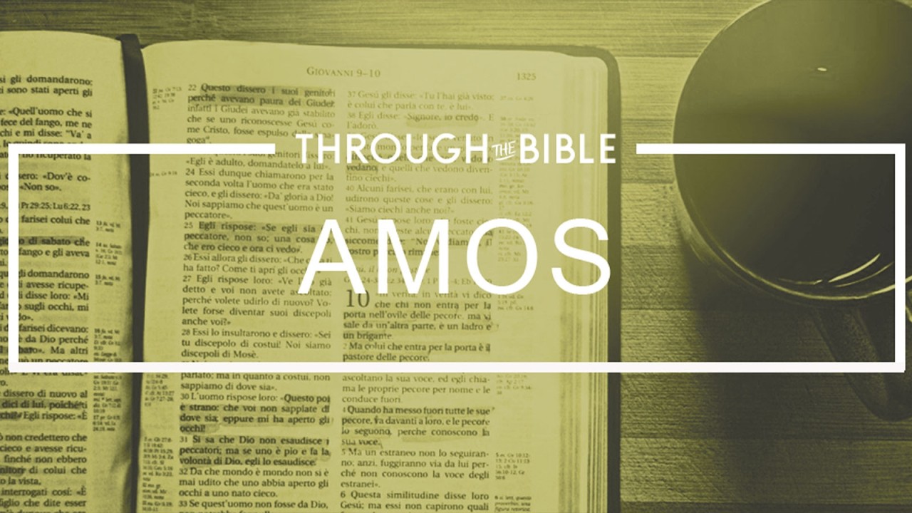 Amos 5-9| THROUGH THE BIBLE with Holland Davis | 2026.02.05