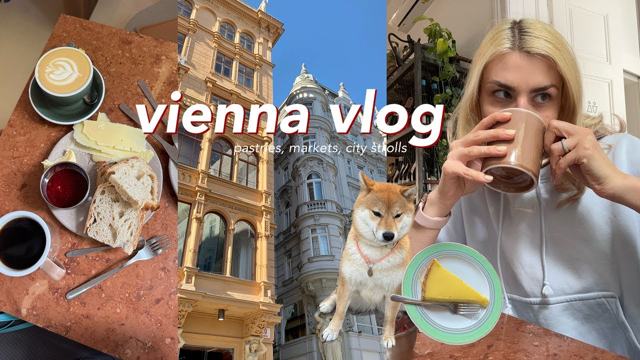 vienna vlog | local markets, best pastries & slow city stroll