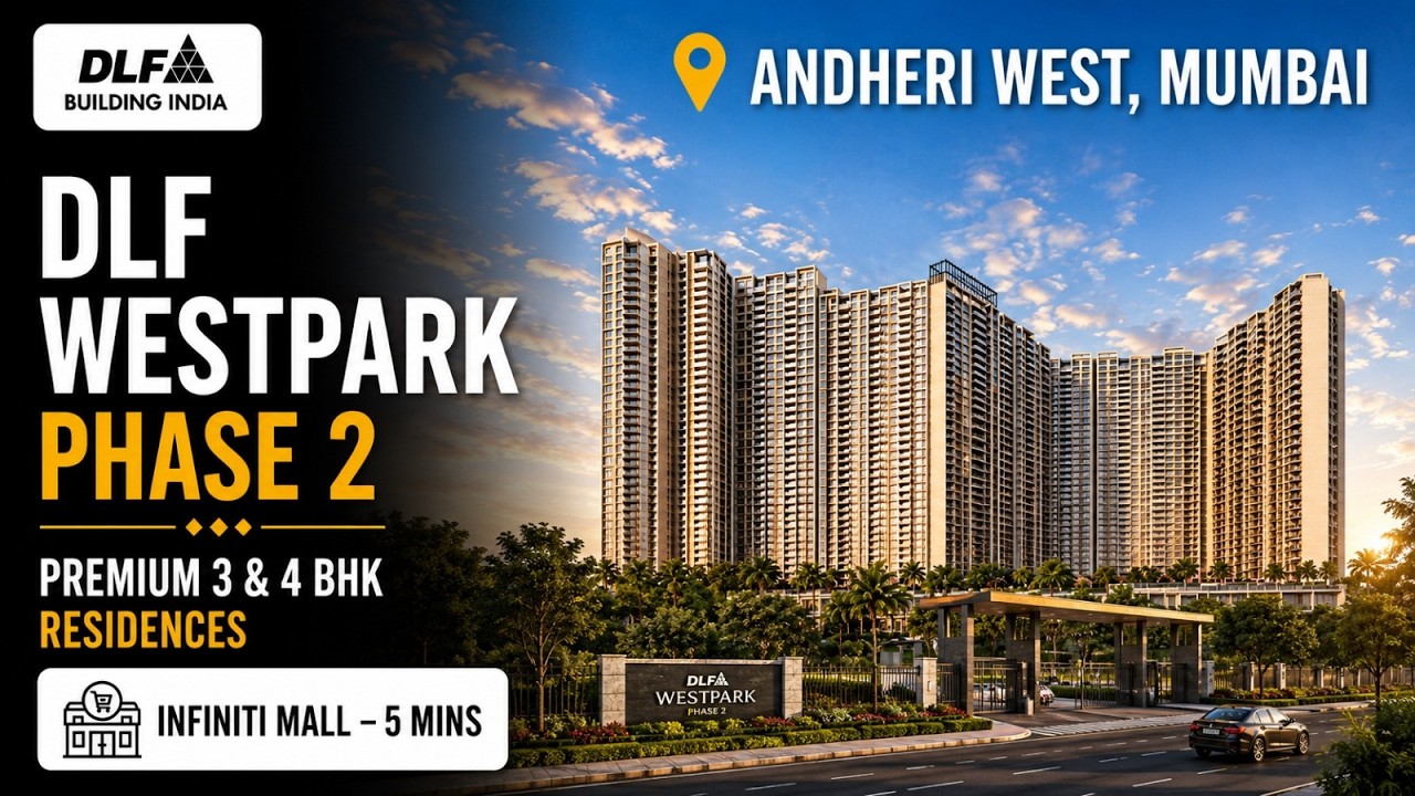 DLF Westpark Phase 2 | Andheri West, Mumbai | Premium 3 & 4 BHK Residences | PropertyCloud