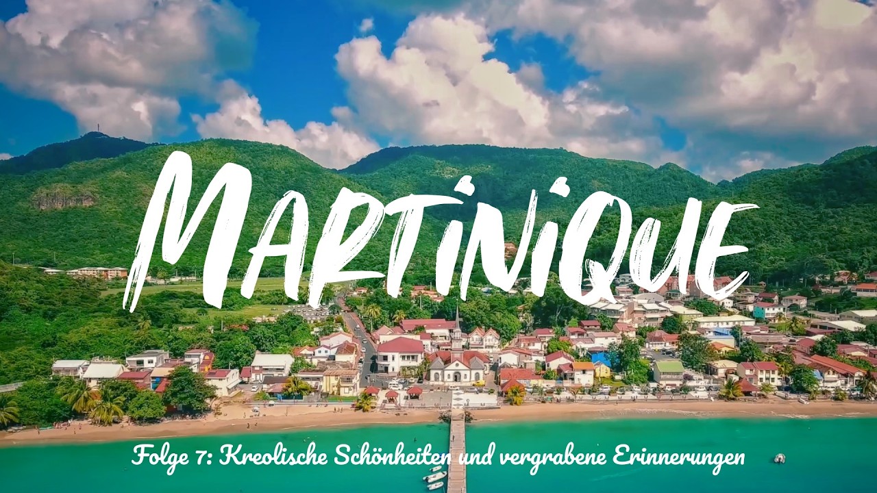 11 sehenswerte Orte im Südwesten von Martinique - Folge 7