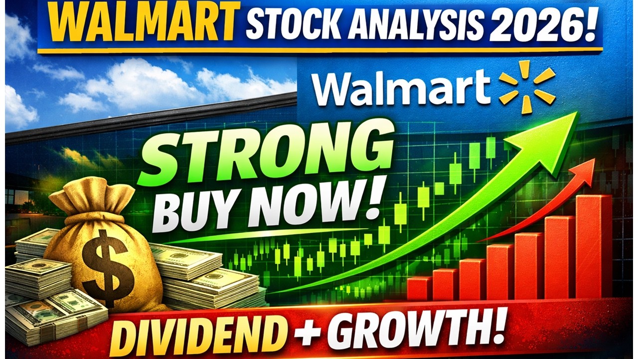Walmart Stock Analysis 2026: Why WMT Is a Strong BUY Now (Dividend + Growth)